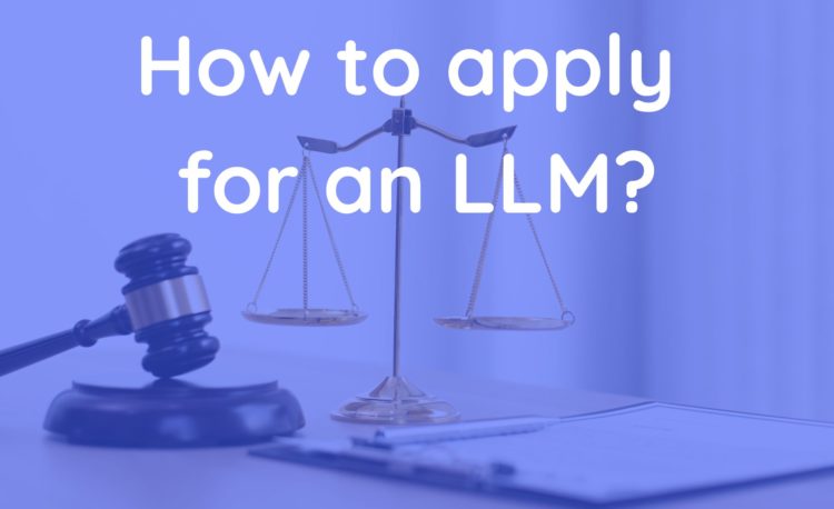 A guide for applying for Master of Laws in the UK