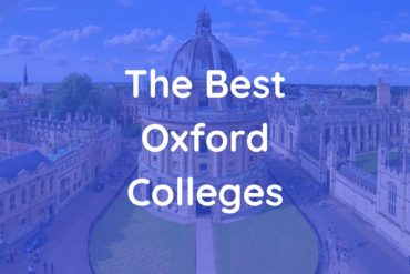The list of the best Oxford Colleges