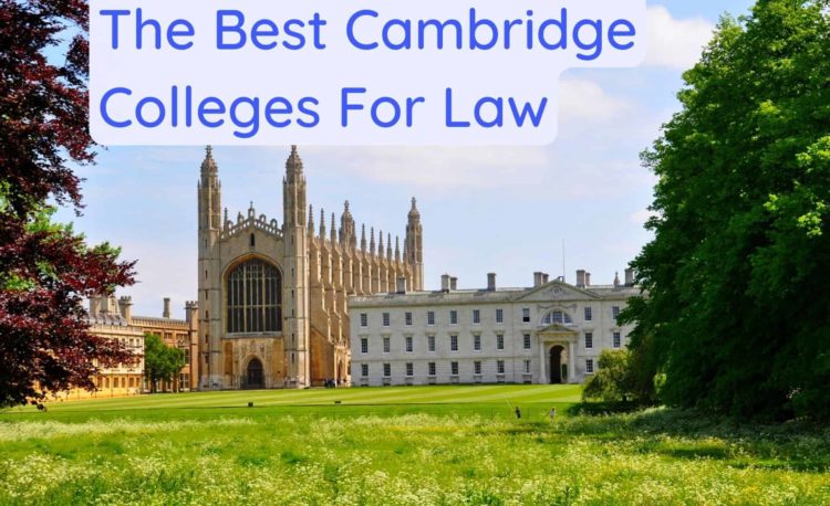 The Best Cambridge Colleges For Law