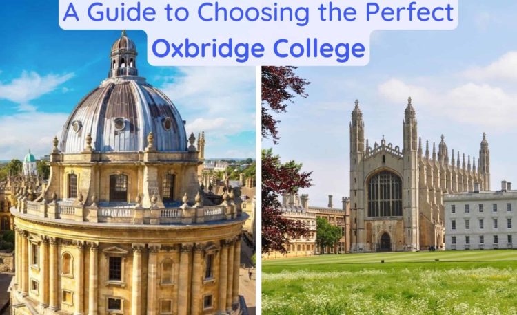 How To Choose An Oxbridge College