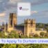 Learn How To Apply To Durham University in this guide