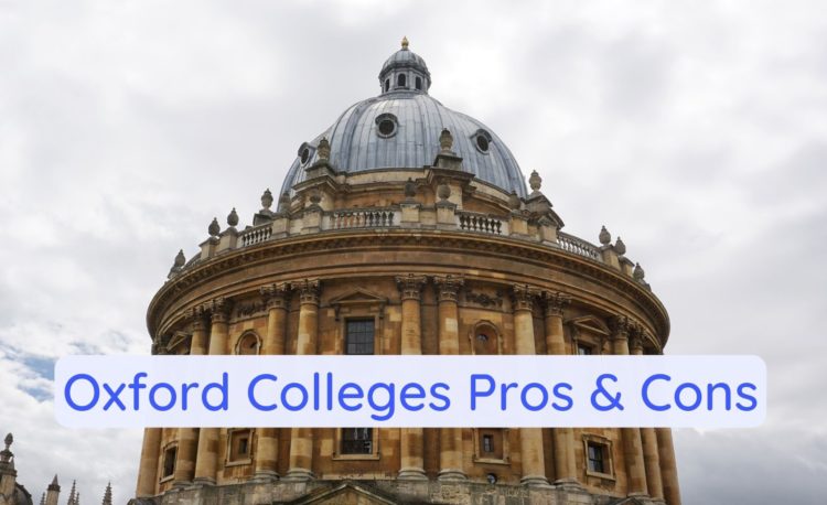The Pros and Cons of Studying at Oxford Colleges
