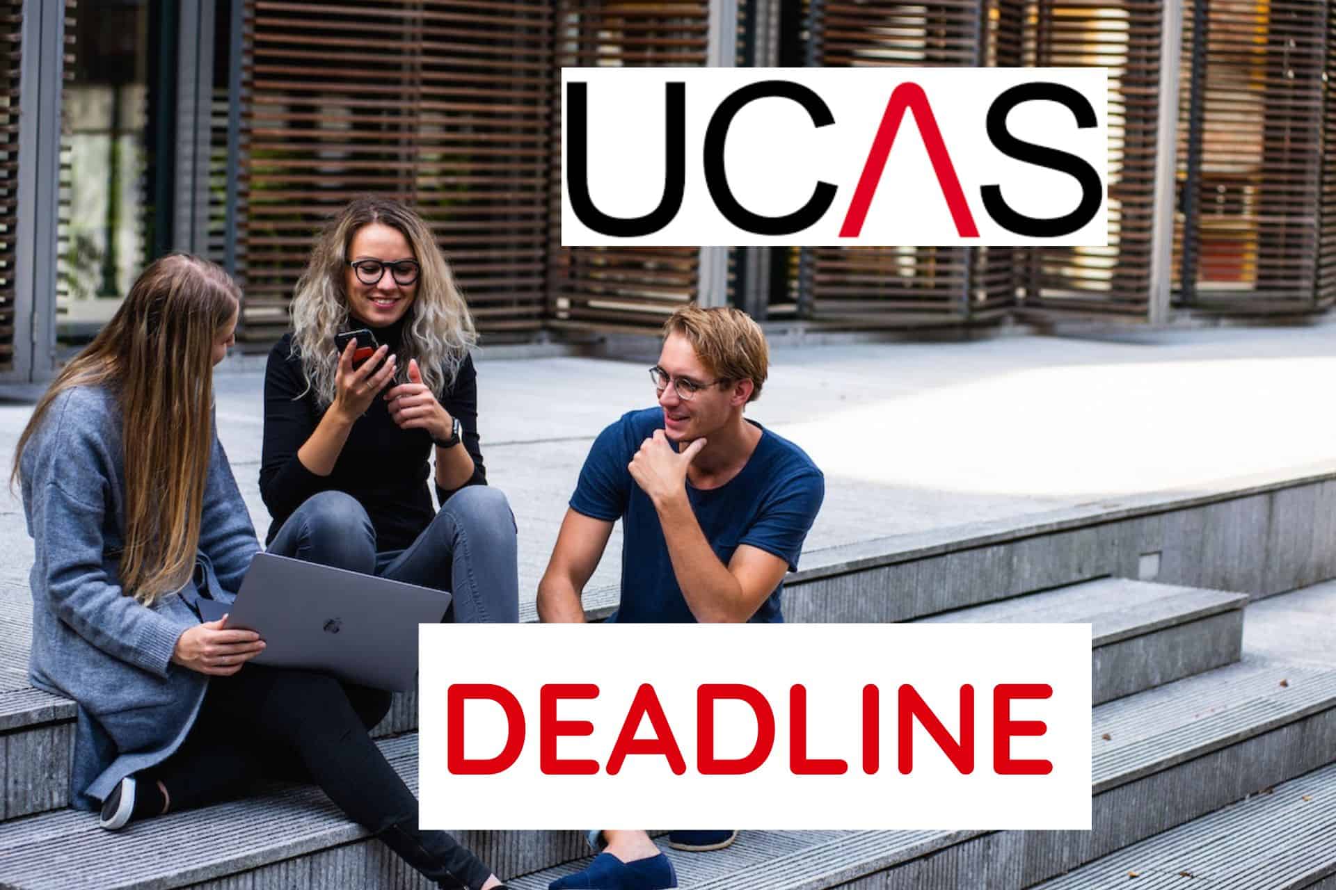 UCAS Deadline 2023 Everything You Need to Know