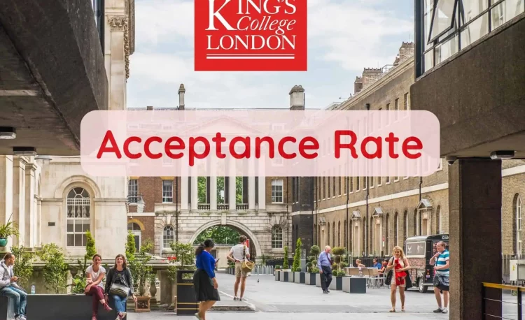 King's College London Acceptance Rate for UK and International students