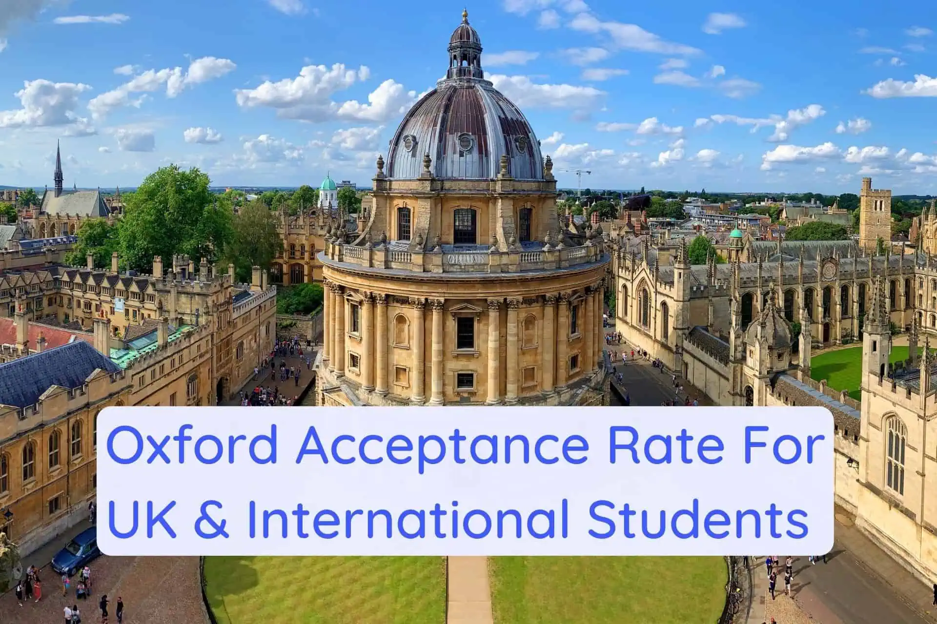 Oxford University Acceptance Rate For UK & International Students
