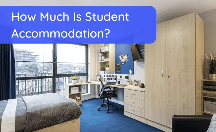 How Much Is Student Accommodation In The UK?