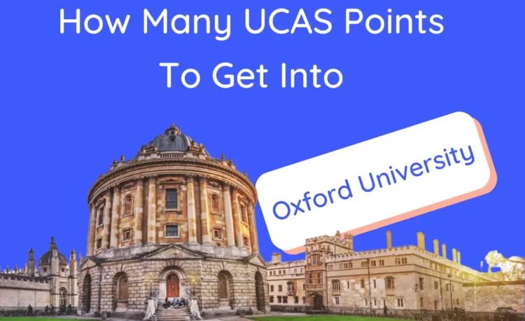 How Many UCAS Points To Get Into Oxford University